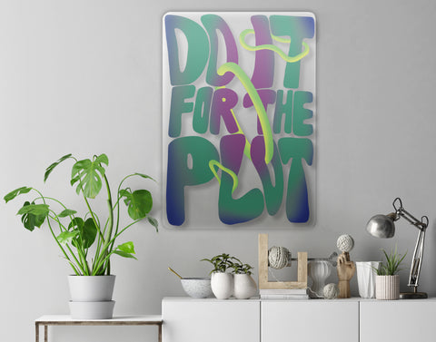 Do It For The Plot Acrylic Poster