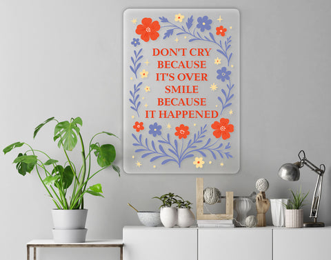Don't Cry Acrylic Poster