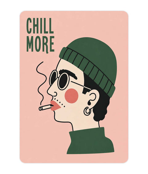 Chill Acrylic Poster