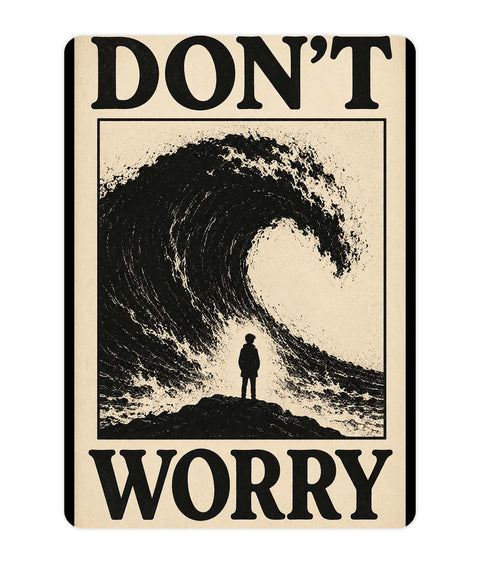 Dont Worry Acrylic Poster