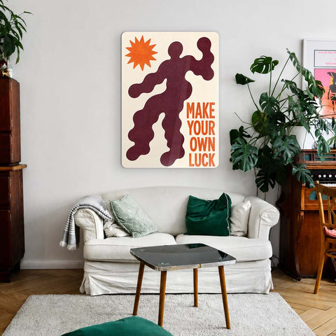 Make Your Own Luck Acrylic Poster