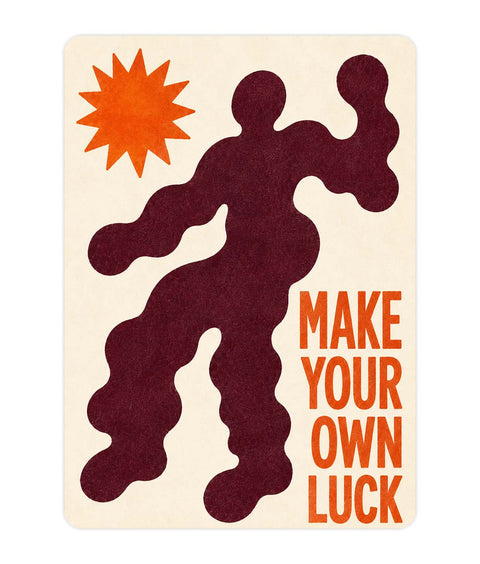 Make Your Own Luck Acrylic Poster