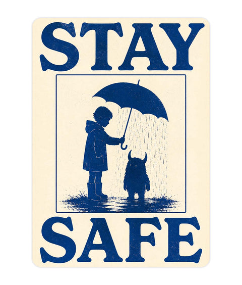 Stay Safe Acrylic Poster