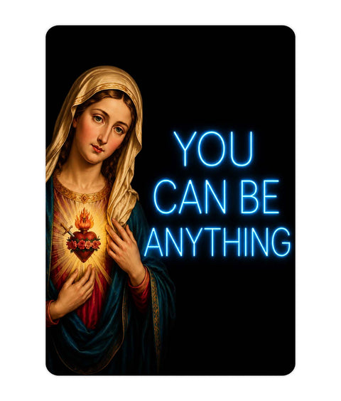 You can be anything Acrylic Poster